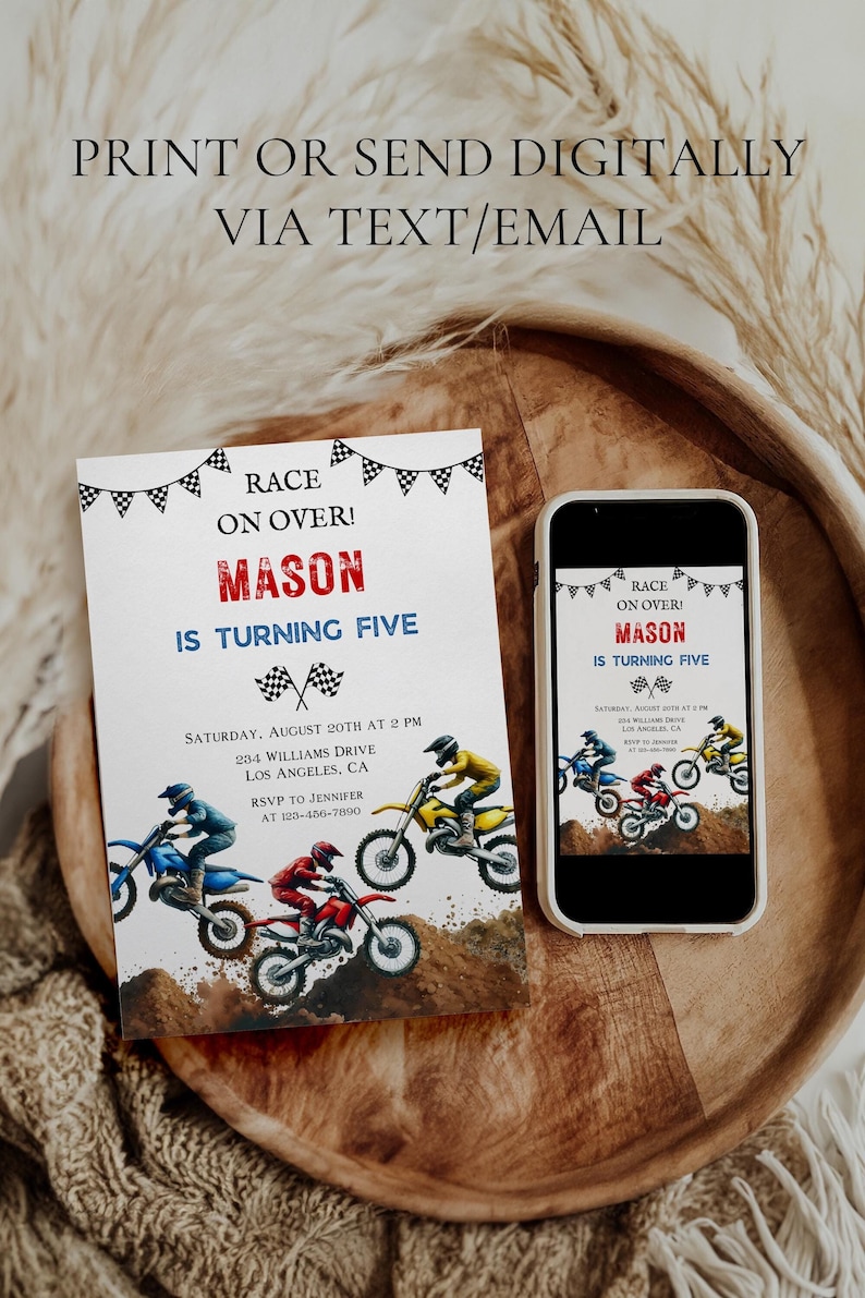 May include: A birthday invitation for a boy named Mason turning five. The invitation features a motocross theme with three dirt bikes and checkered flags. The text reads "Race on Over! Mason is Turning Five" and includes the date, time, address, and RSVP information.