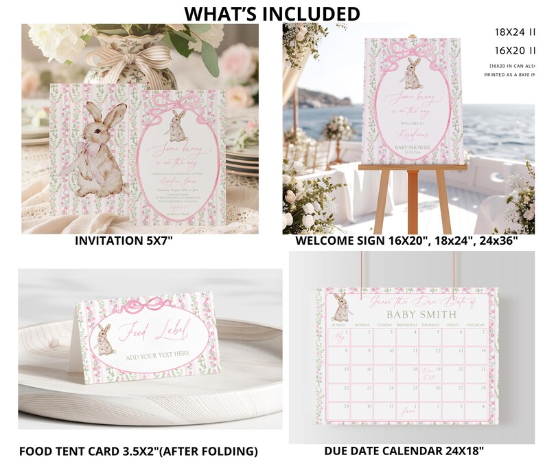 May include: A collection of baby shower stationery featuring a bunny theme. Includes invitations, a welcome sign, food tent cards, and a due date calendar. The designs are in soft pink and white with floral accents and the text "What's Included".