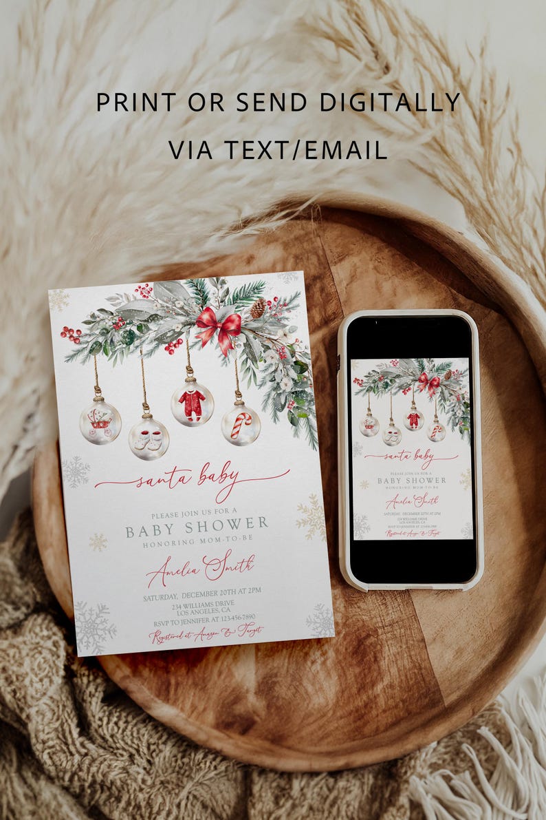 May include: A baby shower invitation with a festive Christmas theme. The invitation features a watercolor design with ornaments, greenery, and a red bow. The text reads "Santa Baby" and includes event details.
