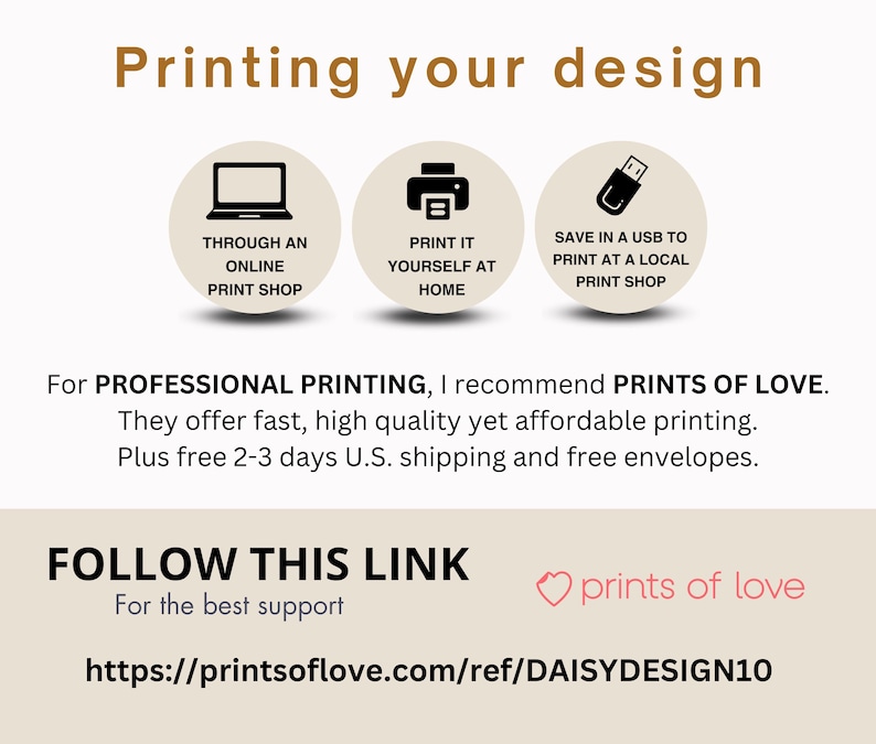 Op de afbeelding: Een informatieve afbeelding met de tekst "Printing your design" bovenaan. Het bevat drie cirkelvormige pictogrammen: een laptop, een printer en een USB-stick, elk met tekst die afdrukopties beschrijft. De afbeelding beveelt Prints of Love aan voor professioneel printen.