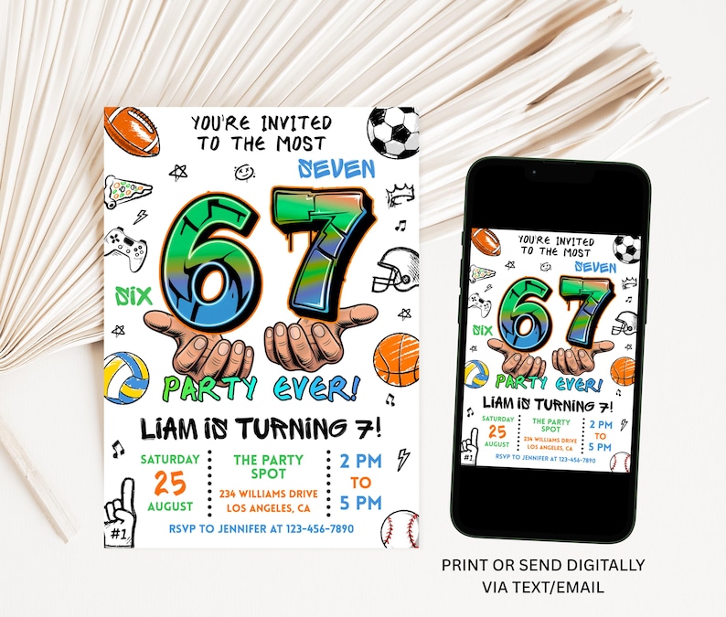 May include: A birthday party invitation with a graffiti-style design. The invitation features the number "67" in green and blue, with sports-themed illustrations. The text reads "Liam is turning 7!" and includes event details.