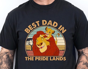 Best Dad In The Pride Lands Shirt, Comfort Colors Shirt, Funny Lion Shirt, Fathers Day Shirt, Best Dad Shirt, Dad Lion King Shirt 152996