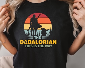 Star Wars Dadalorian Shirt, Comfort Colors Shirt, Star Wars Father's Day Shirt,  Star Wars Mandalorian Shirt, Star Wars Dad Shirt, 151337