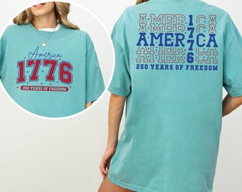 America 250 Years Shirt, Comfort Colors,250th Birthday USA Shirt, 250th Year Tee, USA Flag Shirt, 1776-2026 Shirt, Patriotic Shirt 155559