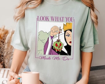 Camiseta Comfort Colors de villanos de Disney, Mira lo que me hiciste hacer, Camiseta de la Reina Malvada de Disney