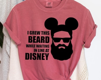 I Grew This Beard While Waiting In Line At Disney Shirt, Comfort Colors Shirt, Disney Park Shirt, Disney Trip Shirt, Disney Dad Shirt 152168