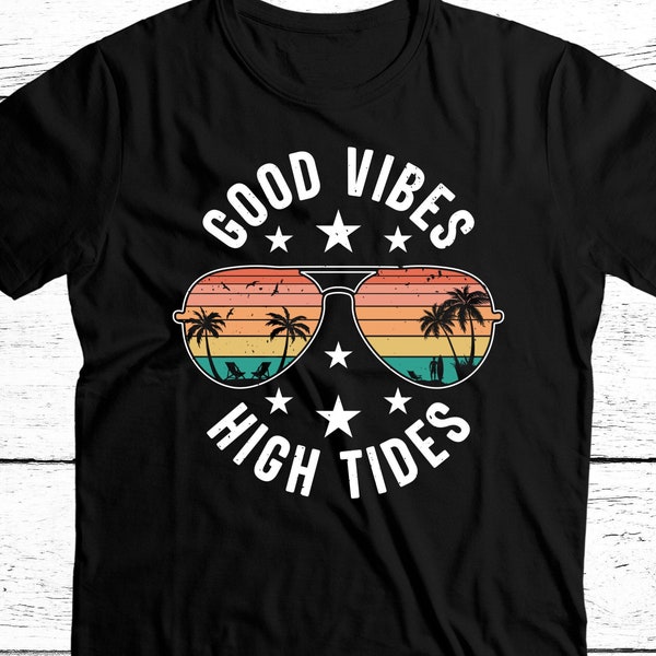 Good Vibes High Tides DTF Transfers, Clear Film, Ready to Press, Heat Transfer, Direct to Film Print, Vacation, Sunglasses, Palm Trees