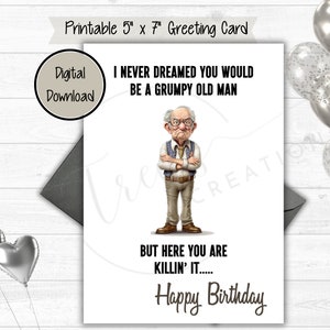 Tarjeta de cumpleaños para abuelo, papá y anciano gruñón, divertida tarjeta de cumpleaños, para imprimir en casa, descarga digital, tarjeta imprimible