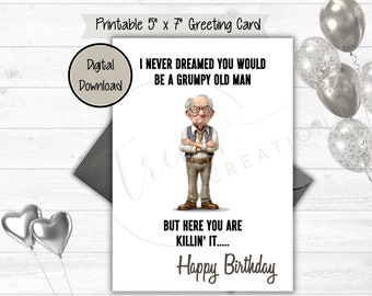 Grumpy Old Man, Grandpa, Dad Birthday Card, Funny Birthday Card, Print at Home Digital Download, Printable Card