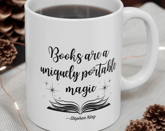 Portable Magic Stephen King Mug, Writer Quote Book Magic Coffee Mug, Gift for writers, Gift for readers, Writing Mug