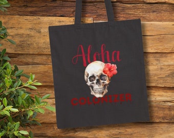 Aloha Colonizer Cotton Canvas Tote Bag, Hawaii Ironic Skull Tote, Hawaii Aloha Skull Colonizer Tote Bag, Decolonize Hawaii Skull Tote Bag