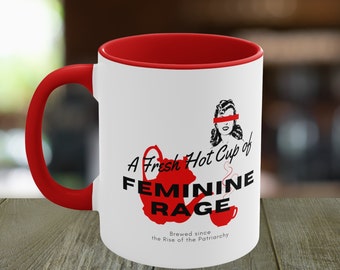 Feminine Rage Mug, Vintage Vibe Feminist Rage Mug, Gift for her, Human Rights Cup, Feminist Mug, Equality, Activism, Women's History Month