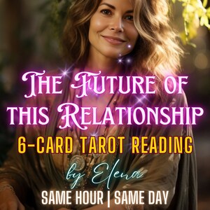 Può includere: Una donna con lunghi capelli biondi sorride alla telecamera. Il testo "THE FUTURE OF THIS RELATIONSHIP 6-CARD TAROT READING by Elena SAME HOUR | SAME DAY" è visualizzato in lettere rosa e bianche su uno sfondo viola.