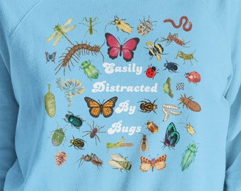 Easily Distracted by Bugs Sweatshirt, Entomology Shirt, Bug Lover Hoodie, Entomology Gift, Entomologist Shirt Insect Shirt Insect Lover Gift