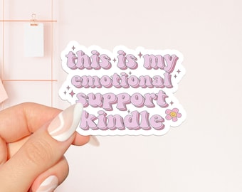 Emotional support Kindle Sticker, bookish Sticker, book lover gift, bookish Merch, Kindle Sticker, Smut Reader, reading lover, e-reader