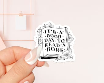 It's a good day to read book Sticker, bookish Sticker, book lover gift, bookish Merch, Kindle Sticker, Smut Reader, reading lover, e-reader