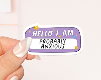 Hello I am anxious stickers, bookish Sticker ,book lover gift , bookish Merch , Kindle Sticker , Smut Reader , reading lover, e-reader