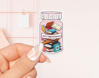 Anti depressant sticker, bookish sticker, book lover gift, bookish merch, Kindle sticker, smut reader, reading lover, e-reader