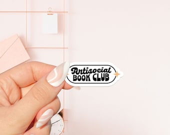 Antisocial book club Sticker, bookish Sticker, book lover gift, bookish Merch, Kindle Sticker, Smut Reader, reading lover, e-reader