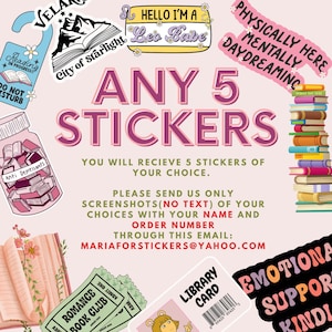 Any 5 stickers of YOUR choice , bookish Sticker, book lover gift, bookish Merch , Kindle Sticker, Smut Reader, reading lover, e-reader