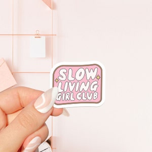 Slow living girl club Sticker , bookish Sticker ,book lover gift , bookish Merch , Kindle Sticker , Smut Reader , reading lover, e-reader