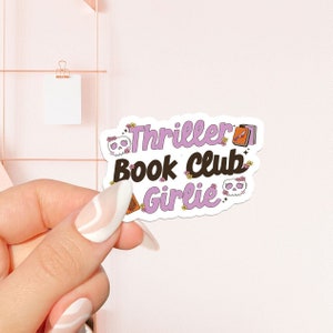 Thriller book club Sticker, bookish Sticker, book lover gift,bookish Merch, Kindle Sticker, Smut Reader, reading lover, e-reader