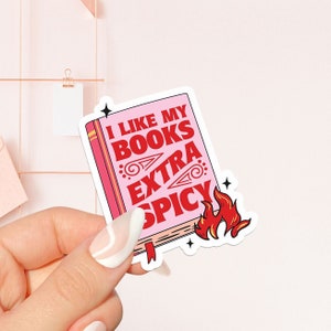 My books extra spicy Sticker , bookish Sticker , book lover gift , bookish Merch , Kindle Sticker , Smut Reader , reading lover, e-reader