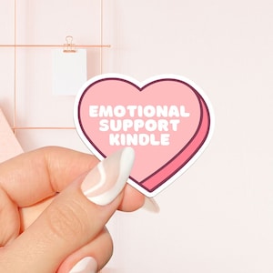 Emotional support Kindle Sticker, bookish Sticker, book lover gift, bookish Merch, Kindle Sticker, Smut Reader, reading lover, e-reader