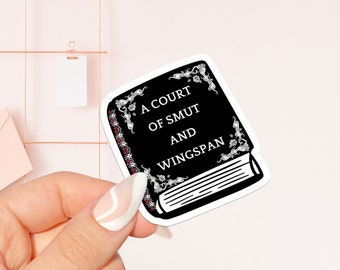 A court of smut Sticker , bookish Sticker , book lover gift , bookish Merch , Kindle Sticker , Smut Reader , reading lover, e-reader