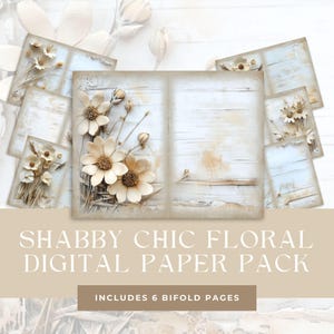 May include: A digital paper pack with six bifold pages featuring a shabby chic floral design. The pages have a whitewashed wood background with beige and brown floral accents.