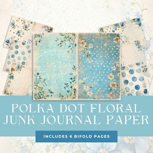 May include: Polka dot floral junk journal paper with a vintage aesthetic. The paper features a light blue background with white polka dots and floral accents. Includes 6 bifold pages.