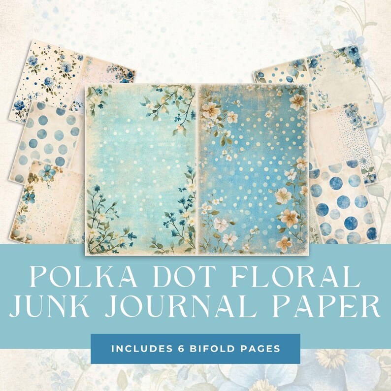 Blue Polka Dots Bifold Junk Journal Pages, Vintage Floral Printable ...