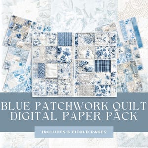May include: Blue and white patchwork quilt digital paper pack. Includes 6 bifold pages.
