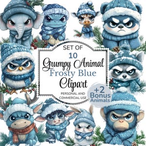 May include: Set of 10 grumpy animal illustrations in a frosty blue colour scheme. The animals are wearing winter hats and scarves. The text "Set of 10 Grumpy Animal Frosty Blue Clipart +2 Bonus Animals" is included in the image.