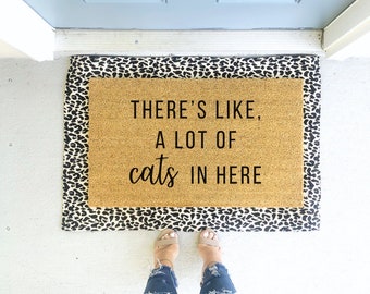 There's Like a Lot of Cats In Here | Door Mat | Funny Doormat | Wedding Gift | Housewarming Gift | Home Doormat | Welcome Mat | Closing Gift