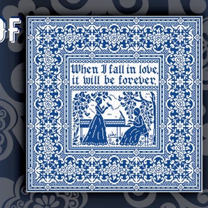 May include: Blue and white cross stitch pattern featuring two women playing a piano with the text "When I fall in love, it will be forever."