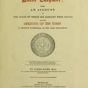Saint Cuthbert: Account of Tomb Opening in Durham Cathedral