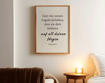 Psalm 91-11  German, Gott hat seinen Engeln befohlen, dass sie dich behüten auf all deinen Wegen. Bible Verse Print, German Wall Art