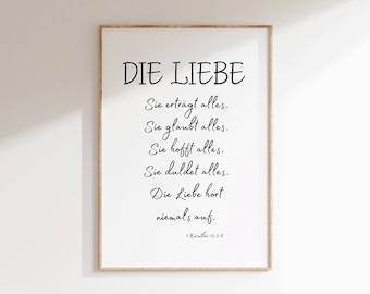 1 Corinthians 13:7-8 German Sie erträgt alles, sie glaubt alles,sie hofft alles, sie duldet alles. Die Liebe hört niemals auf. Digital Print