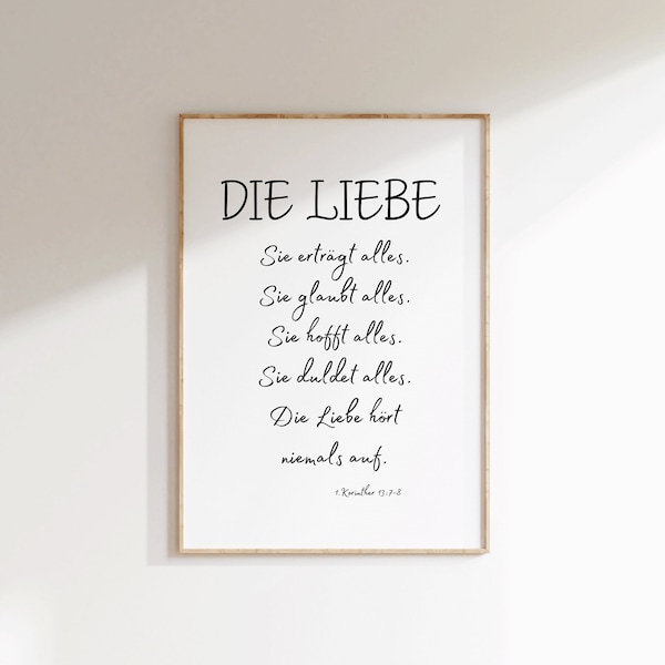 1 Corinthians 13:7-8 German Sie erträgt alles, sie glaubt alles,sie hofft alles, sie duldet alles. Die Liebe hört niemals auf. Digital Print