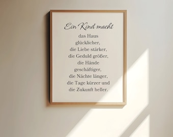 Ein Kind macht das Haus glücklicher, die Liebe stärker... Kids Room Wall Art, Baby Shower Gift , Baby Zimmer Decor, Nursery Wall Art Gift