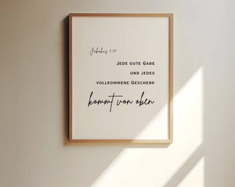 Jakobus 1-17 Jede gute Gabe und jedes vollkommene Geschenk ... Wandkunst Druckbar, Bibleverse prints, Christian Poster, German Wall Art,