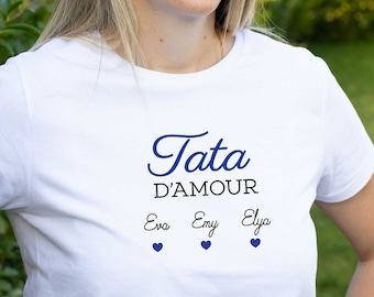 tshirt tata d'amour / cadeau pour tata / tee-shirt tata avec prénom des filleules et neveux