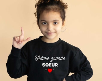 Sweat annonce grossesse / sweat future grande soeur / sweat futur grand frère