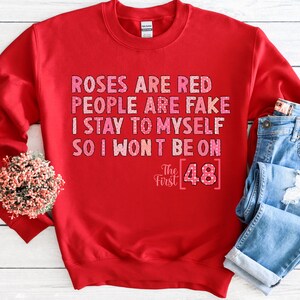 Roses are Red Sweatshirt | Valentines Day | Cute Valentines Sweatshirt | Funny Valentines | V-Day Vibes | People are Fake