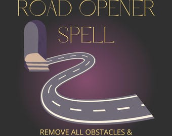 May include: An illustration featuring the words "ROAD OPENER SPELL" and "REMOVE ALL OBSTACLES & BLOCKS". It shows a road winding from an archway against a dark backdrop with a purple gradient.