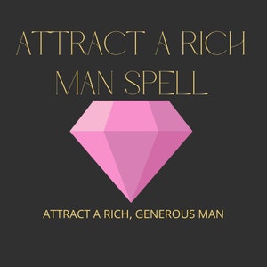 以下が含まれることがあります： ピンクのダイヤモンドのグラフィックで、上に「ATTRACT A RICH MAN SPELL」、下に「ATTRACT A RICH, GENEROUS MAN」というテキストが書かれています。