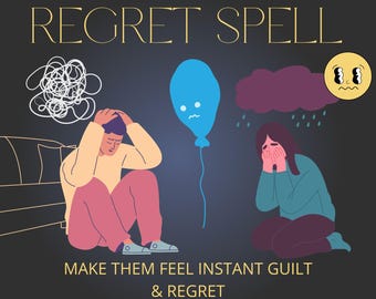 EXTREME REGRET & GUILT Spell - Make Them Regret Their Actions, Remorse + Deep Reflection, Repentance, Cry For Me Ritual.