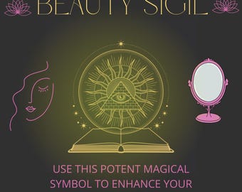 BEAUTY SIGIL - Magical Occult Symbol To Unlock Your Ideal Look, Improve Physical Attractiveness, Allure & Charm - Instant Download PDF