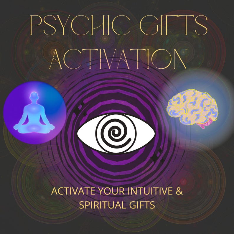May include: Purple and black background with a white eye with a spiral in the center. The text "PSYCHIC GIFTS ACTIVATION" is in gold letters. There are three circles with images inside: a blue circle with a blue figure in a meditation pose, a blue circle with a brain, and a blue circle with a white eye with a spiral in the center. The text "ACTIVATE YOUR INTUITIVE & SPIRITUAL GIFTS" is in white letters.
